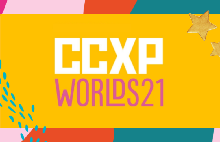 Com seis palcos, CCXP Worlds 21 apresenta programação, promete surpresas em seus painéis recheados de novidades