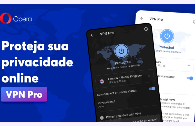 Opera passa a oferecer opções de VPN Pro para proteção de dados e segurança online