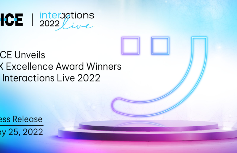NICE reconhece empresas que conduzem experiências sem barreiras na premiação CX Excellence no Interactions Live 2022