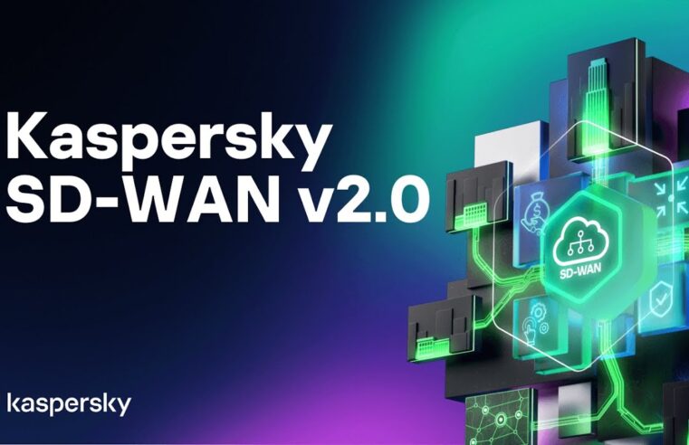 Kaspersky SD-WAN: Nova solução para conectar redes distribuídas geograficamente de forma segura