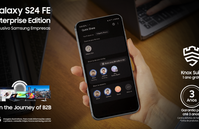 Samsung anuncia o exclusivo Galaxy S24 FE Enterprise Edition para o mercado B2B na América Latina