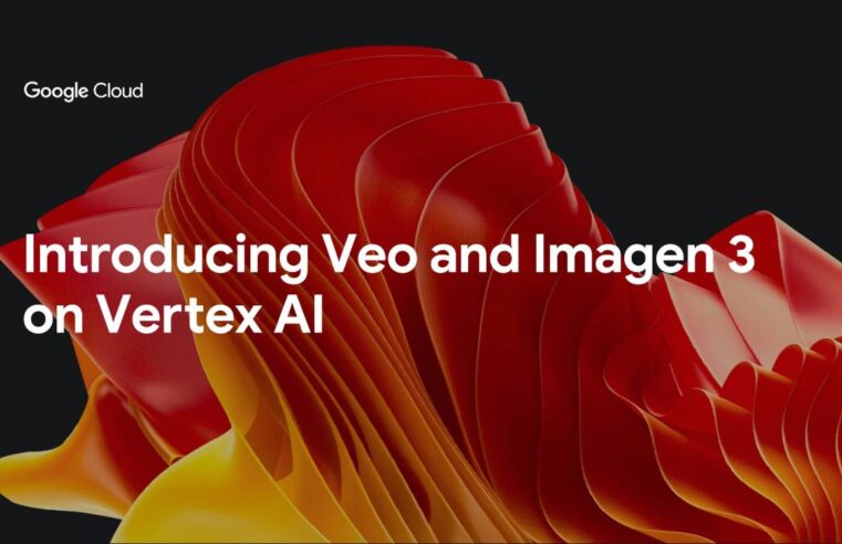 Google Cloud anuncia Veo e Imagen 3 no Vertex AI: Transformação no cenário de geração de mídia