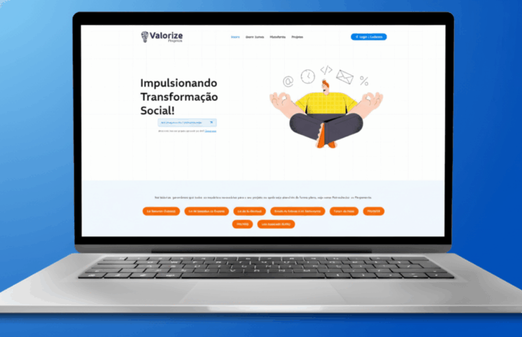 Plataforma Valorize chega para transformar a forma como projetos sociais são concebidos, financiados e executados no Brasil