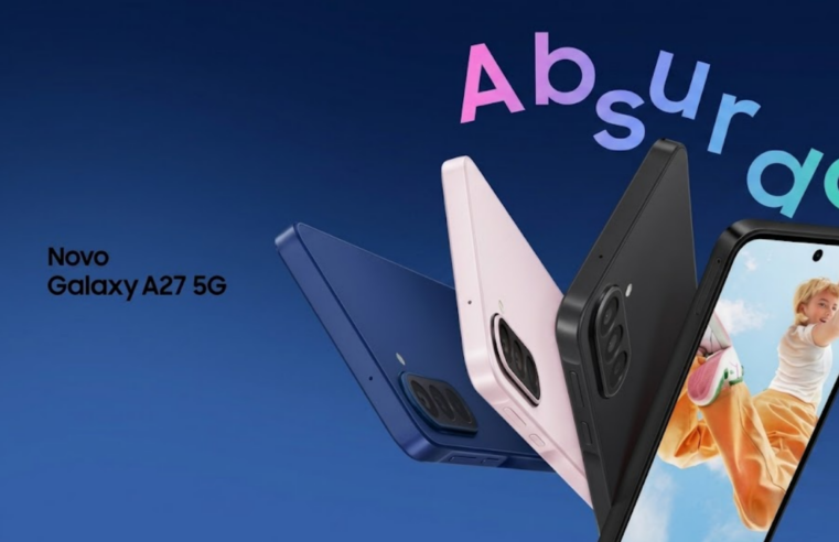 Samsung lança Galaxy A27 no Brasil com câmera de 50 MP, tela AMOLED de 120 Hz e promessa de 6 anos de atualizações; veja o preço